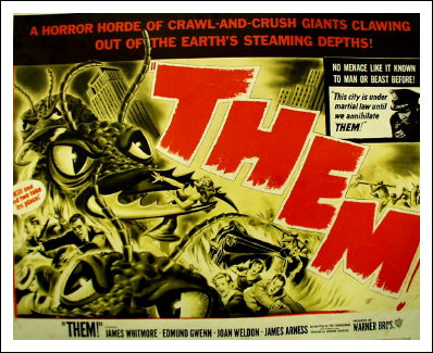 Filmplakat zu "Them!", Warner Bros., 1954, 94 min., s/w. Filminhalt: Durch die Strahlung einer Atombombe entstehen Riesenameisen in der W�ste von New Mexiko.